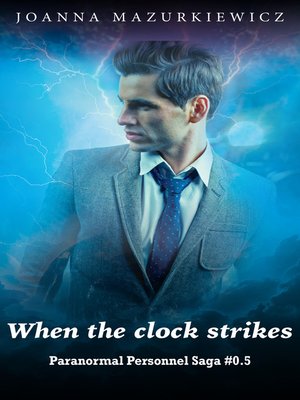 cover image of When the clock strikes (Paranormal Personnel Saga # 0.5)